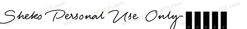 Sheko Personal Use Only字体转换